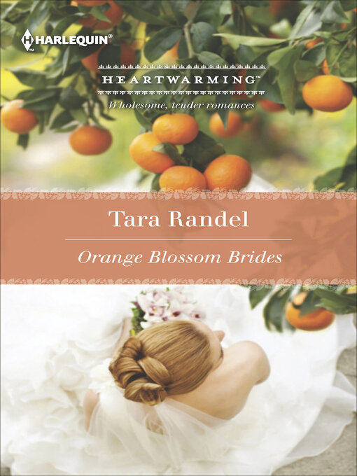Title details for Orange Blossom Brides by Tara Randel - Available